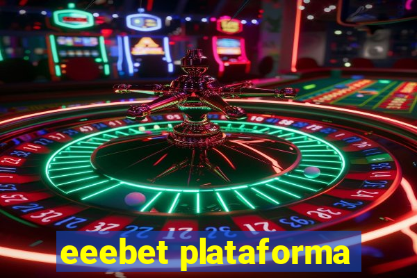 eeebet plataforma